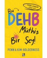 Bu DEHB Müthiş Bir Şey !
