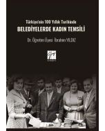 Türkiye'nin 100 Yıllık Tarihinde Belediyelerde Kadın Temsili
