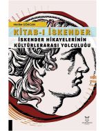 Kitab-ı İskender - İskender Hikayelerinin Kültürlerarası Yolculuğu