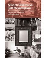 Aksanlı Sinema ve Self Oryantalizm