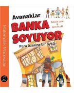 Avanaklar Banka Soyuyor - Para Üzerine Bir Öykü