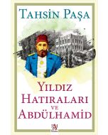 Yıldız Hatıraları Ve Abdülhamid
