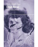 Dişil İtiraz - Teorik Hafızada Kadın
