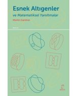Esnek Altıgenler ve Matematiksel Yanıltmalar