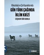 Klimatoloji ve Çin Kaynaklarında Gök-Türk Çağında İklim Krizi