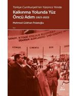 Türkiye Cumhuriyeti'nin Yüzüncü Yılında Kalkınma Yolunda Yüz Öncü Adım (1923 - 2023)