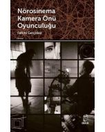 Nörosinema Kamera Önü Oyunculuğu