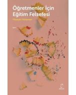Öğretmenler İçin Eğitim Felsefesi