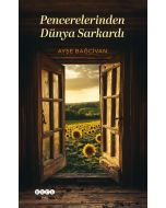 Pencerelerinden Dünya Sarkardı