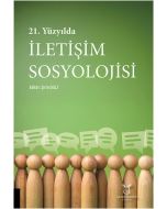 21. Yüzyılda İletişim Sosyolojisi