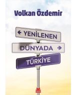 Yenilenen Dünyada Türkiye