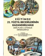 Eğitimde 21. Yüzyıl Becerilerinin Kazandırılması