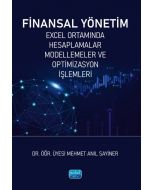 Finansal Yönetim - Excel Ortamında Hesaplamalar Modellemeler ve Optimizasyon İşlemler
