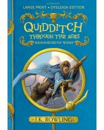 Quidditch Through the Ages : Large Print Dyslexia Edition