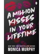 Million Kisses In Your Lifetime
