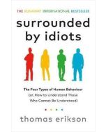 Surrounded by Idiots - The Four Types of Human Behaviour