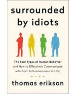 Surrounded by Idiots
