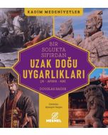 Bir Solukta Sıfırdan Uzak Doğu Uygarlıkları