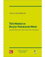 Türk Medeni ve Borçlar Hukukunda Metot (Ciltli)