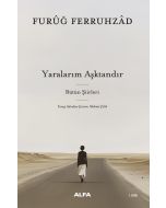Yaralarım Aşktandır - Bütün Şiirleri