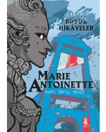 Karanlık Büyük Hikâyeler - Marie Antoinette