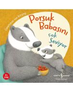 Porsuk Babasını Çok Seviyor