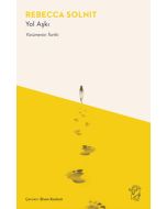Yol Aşkı - Yürümenin Tarihi