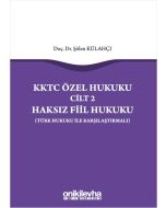 KKTC Özel Hukuku Cilt 2 Haksız Fiil Hukuku