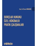 Borçlar Hukuku Özel Hükümler Pratik Çalışmaları