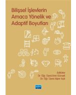 Bilişsel İşlevlerin Amaca Yönelik ve Adaptif Boyutları