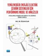Yenilenebilir Enerjili Elektrik Çevrim Sistemleri İçin Performans Modelleme ve Analizler