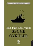 Seçme Öyküler - Sait Faik Abasıyanık 