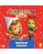Pinokyo ve Arkadaşları - Mucizeler Atölyesi