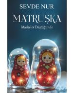 Matruşka - Maskeler Düştüğünde