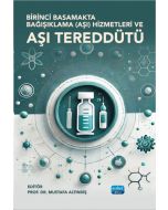 Birinci Basamakta Bağışıklama (Aşı) Hizmetleri ve Aşı Tereddüdü