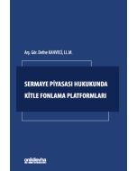 Sermaye Piyasası Hukukunda Kitle Fonlama Platformları 