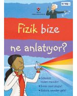 Fizik Bize Ne Anlatıyor?