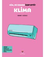 Kim, Ne Zaman İcat Etti ? Klima