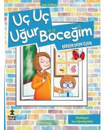 Zıpır Öyküler 1 - Uç Uç Uğur Böceğim