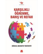Karşılıklı Öğrenme, Barış ve Refah
