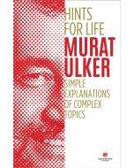 Hints For Life - Simple Explanations of Complex Topics (Ciltli)