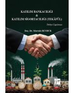 Katılım Bankacılığı ve Katılım Sigortacılığı (Tekâfül) Türkiye Uygulaması