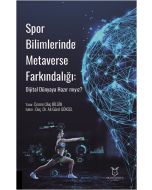 Spor Bilimlerinde Metaverse Farkındalığı - Dijital Dünyaya Hazır mıyız?