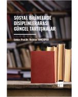 Sosyal Bilimlerde Disiplinlerarası Güncel Tartışmalar
