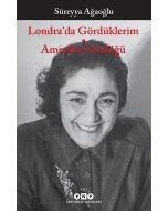 Londra’da Gördüklerim - Amerika Günlüğü
