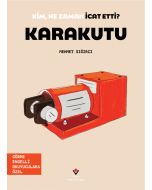 Kim, Ne Zaman İcat Etti? Karakutu