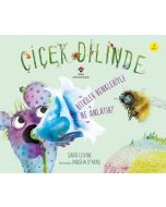 Çiçek Dilinde - Bitkiler Renkleriyle Ne Anlatır?