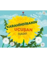 Karahindibanın Uçuşan Öyküsü