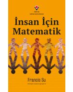 İnsan İçin Matematik Yazar: Francis Su Çevirmen: Bilge Tanrıseven