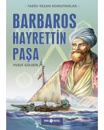 Tarih Yazan Komutanlar - Barbaros Hayrettin Paşa